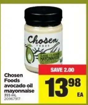 Real Canadian Superstore Chosen Foods avocado oil mayonnaise offer