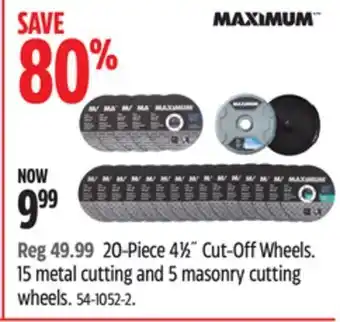 Canadian Tire Maximum 20-piece 4 1⁄2" cut-off wheels offer