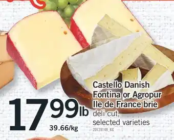 Fortinos Castello danish fontina agropur ile france brie offer