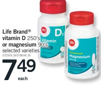 Fortinos Life brand® vitamin d 250's or magnesium 90's offer