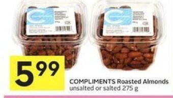 Foodland Compliments Roasted Almonds offer