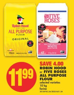 No Frills Robin hood or five roses all purpose flour, 10 kg offer
