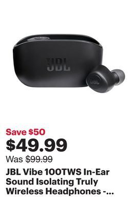 Best Buy Jbl vibe 100tws in-ear sound isolating truly wireless headphones - black offer