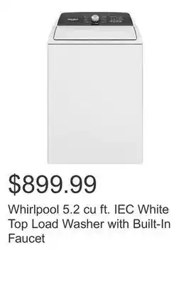 Costco Whirlpool 5.2 cu ft. iec white top load washer with built-in faucet offer
