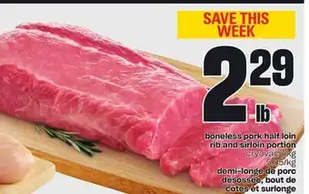 Valu-mart Demi-longe de porc désossée, bout de côtes et surlonge offer