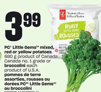 Valu-mart Pommes de terre assorties, rousses ou dorées pc little gems ou broccolini offer
