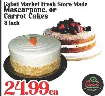 Galati Market Fresh Store-Made Mascarpone, or Carrot Cakes 8 Inch