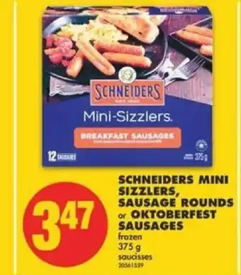 No Frills Schneiders Mini Sizzlers,Sausage Rounds or Oktoberfest Sausages offer
