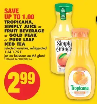 No Frills Tropicana, simply juice or fruit beverage or gold peak or pure leaf iced tea, 1.54-1.75 l offer
