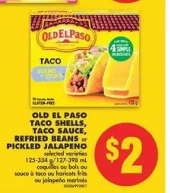 No Frills Old El Paso taco Shells, Taco Sauce Refried Beans pickled Jalapeno offer