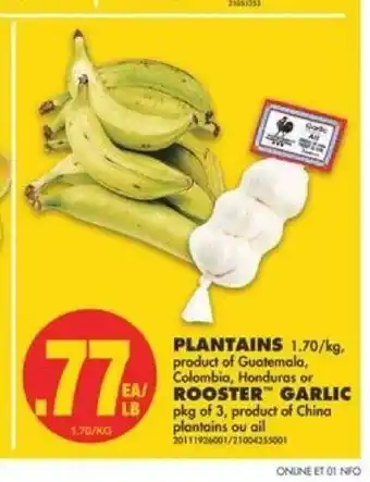 No Frills Plantains or Rooster Garlic offer