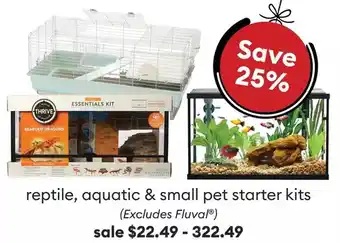 Petsmart Reptile, aquatic & small pet starter kits (excludes fluval®) offer