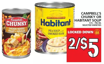 Campbell's chunky or habitant soup