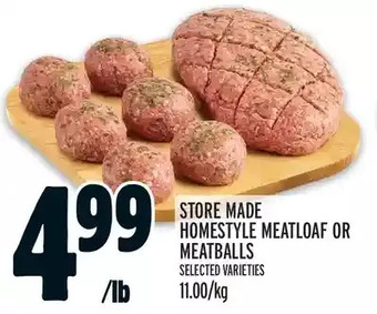 Metro Store made homestyle meatloaf or meatballs offer