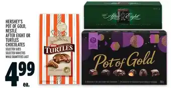 Metro Hershey's pot of gold, nestlé after eight or turtles chocolates offer