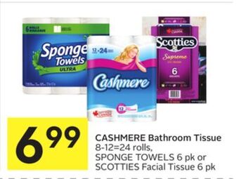 Foodland Cashmere bathroom tissue 8-12 = 24 rolls, sponge towels 6 pk or scotties facial tissue 6 pk offer
