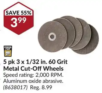 Princess Auto 5 pk 3 x 1/32 in. 60 grit metal cut-off offer