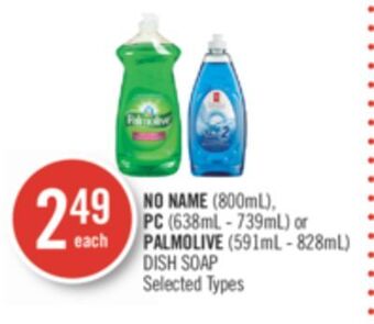 Shoppers Drug Mart No name (800ml), pc (638ml - 739ml) or palmolive (591ml - 828ml) dish soap offer