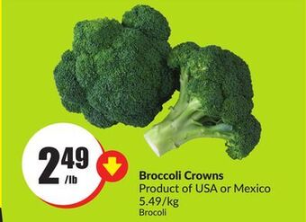 Chalo FreshCo Broccoli crowns product of usa or mexico 5.49/kg offer