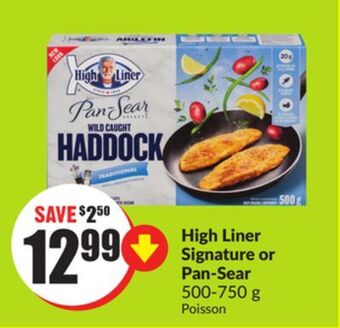 Chalo FreshCo High liner signature or pan-sear 500-750 g offer