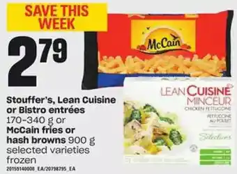 Loblaws Stouffer's lean cuisine or bistro entrees or mccain fries or hash browns offer