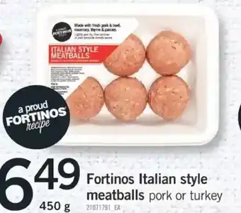 Fortinos Fortinos italian style meatballs pork or turkey offer