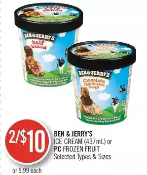Shoppers Drug Mart Ben & jerry's ice cream or pc frozen fruit offer