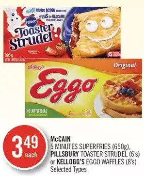 Shoppers Drug Mart Mccain 5 minutes superfries, pillsbury toaster strudel or kellogg's eggo waffles offer