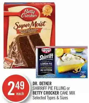 Shoppers Drug Mart Dr. oetker shirriff pie filling or betty crocker cake mix offer