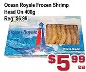 Top Food Supermarket Ocean royale frozen shrimp head on offer