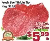 Top Food Supermarket Fresh beef sirloin tip offer
