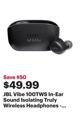 Best Buy Jbl vibe 100tws in-ear sound isolating truly wireless headphones - black offer