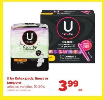 Real Canadian Superstore U by kotex pads, liners or tampons, 10-50's offer