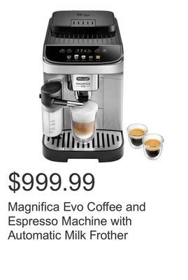 Costco Magnifica evo coffee and espresso machine with automatic milk frother offer