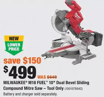 Home Depot Milwaukee m18 fuel 10" dual bevel sliding compound mitre saw - tool only offer