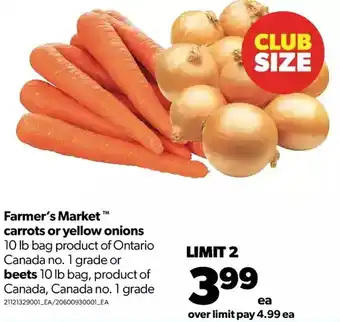 Real Canadian Superstore Farmer's market carrots or yellow onions or beets offer