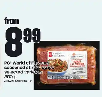 Loblaws Pc® world of flavours seasoned stir fry strips, 350 g offer