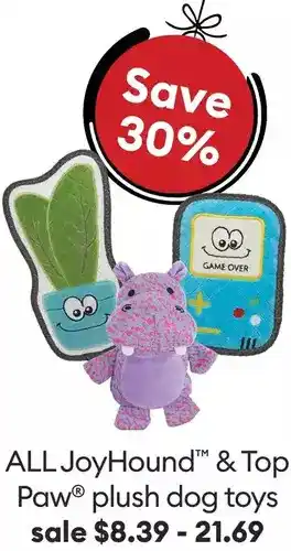 Petsmart All joyhound™ & top paw® plush dog toys offer