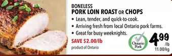 Farm Boy Boneless pork loin roast or chops offer