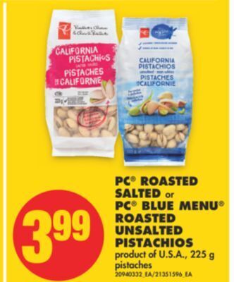 No Frills Pc® roasted salted or pc® blue menu roasted unsalted pistachios, 225 g offer