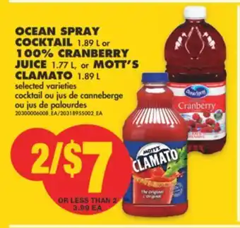 No Frills Ocean spray cocktail 1.89 l or 100% cranberry juice 1.77 l, mott's clamato 1.89 l offer