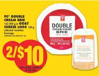 No Frills Pc® double cream brie 165-200 g or goat cheese logs 140 g offer