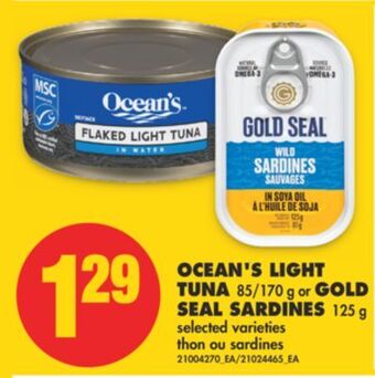 No Frills Ocean's light tuna, 85/170 g or gold seal sardines, 125 g offer