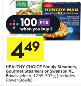 Foodland Healthy choice simply steamers, gourmet steamers or swanson xl bowls selected 255-397 g offer