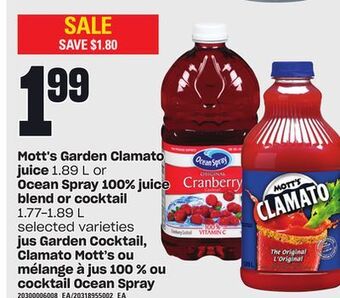Independent Grocer Mott's garden clamato juice 1.89 l or ocean spray 100% juice blend or cocktail, 1.77-1.89 l offer