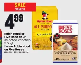Independent Grocer Robin hood or five rose flour, 2.5 kg offer