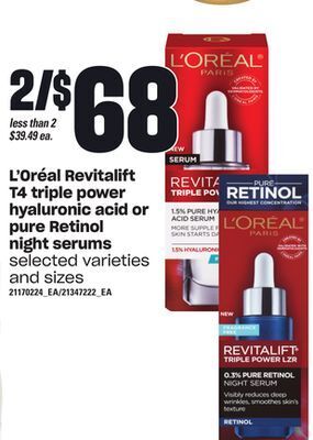 Independent Grocer L'oréal revitalift t4 triple power hyaluronic acid or pure retinol night serums offer