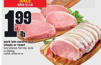 Zehrs Markets Pork loin centre-cut chops or roast offer