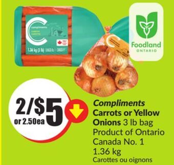 Chalo FreshCo Compliments carrots or yellow onions 3 lb bag product of ontario canada no. 1 1.36 kg offer