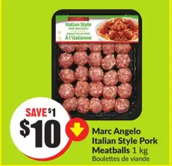 Chalo FreshCo Marc angelo italian style pork meatballs 1 kg offer